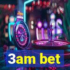 3am bet